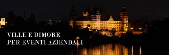 ville e dimore per eventi aziendali in Lombardia ville e dimore per eventi aziendali in Lombardia